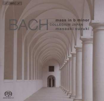 Album Johann Sebastian Bach: Mass In B Minor