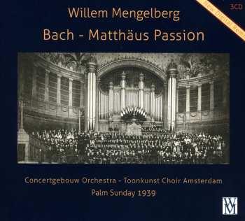 3CD Johann Sebastian Bach: Matthäus-passion Bwv 244 (aufnahme Am Palmsonntag 1939)