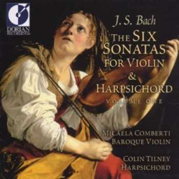 Album Johann Sebastian Bach: The Six Sonatas For Violin & Harpsichord-Volume One