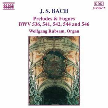 CD Johann Sebastian Bach: Preludes & Fugues BWV 536, 541, 542, 544 And 546