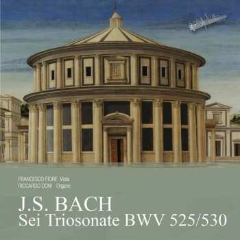 CD Johann Sebastian Bach: Sei Triosonate BWV 525/530