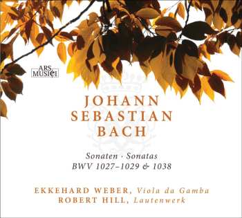 Album Johann Sebastian Bach: Sonaten • Sonatas BWV 1027-1029 & 1038