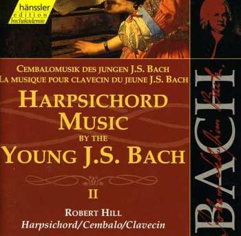 2CD Johann Sebastian Bach: Harpsichord Music By The Young J.S. Bach II