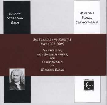 2CD Johann Sebastian Bach: Six Sonatas And Partitas BWV 1001-1006