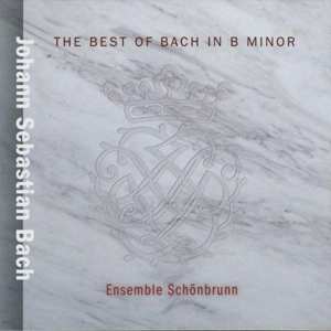 2CD Johann Sebastian Bach: The Best Of Bach In B Minor