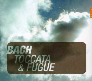 Album Johann Sebastian Bach: Toccata & Fugue