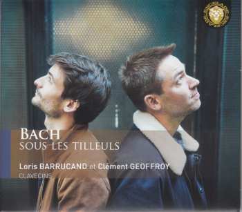 Album Johann Sebastian Bach: Werke Für 2 Clavecins "bach Sous Les Tilleuls"