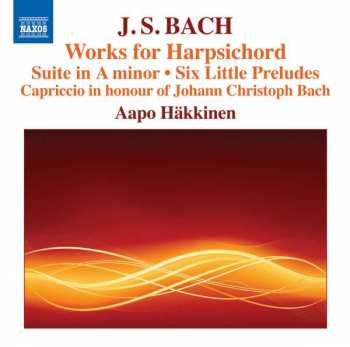CD Johann Sebastian Bach: Works For Harpsichord