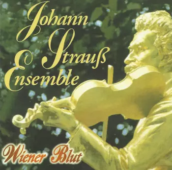 Johann Strauß Ensemble Austria: Wiener Blut
