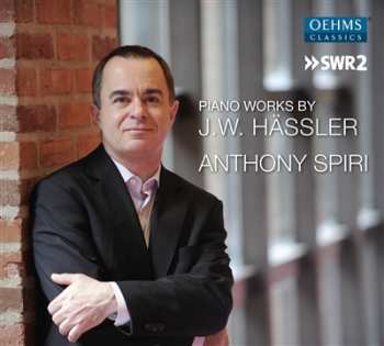 Album Anthony Spiri: Piano Works by J.W. Hässler
