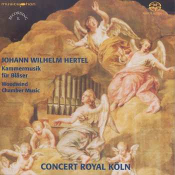 Album Johann Wilhelm Hertel: Kammermusik Für Bläser