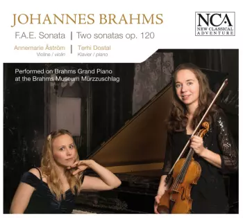 F.A.E. Sonata / Two Sonatas Op. 120