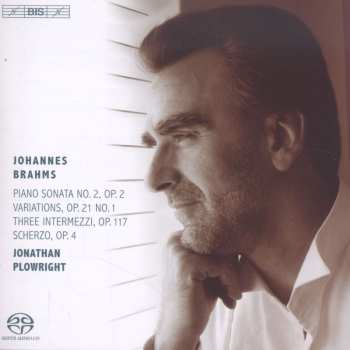 SACD Johannes Brahms: Piano Sonata No. 2; Variations; Three Intermezzi; Scherzo