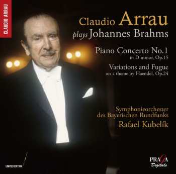 SACD Claudio Arrau: Plays Johannes Brahms: Piano Concerto No. 1, Variations LTD
