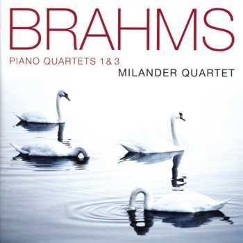 Album Johannes Brahms: Klavierquartette Nr.1 & 3