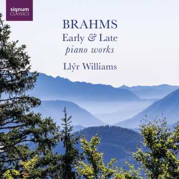 Album Johannes Brahms: Klavierwerke "early & Late Piano Works"