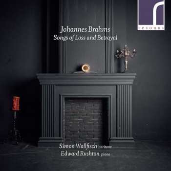CD Johannes Brahms: Songs Of Loss And Betrayal