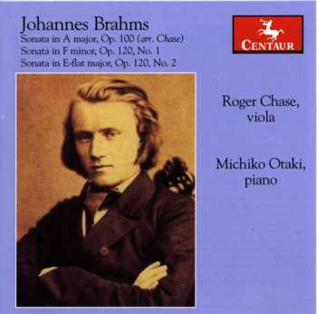 Album Johannes Brahms: Sonata In A Major, Op. 100 / Sonata In F Minor, Op. 120, No. 1 / Sonata In E-flat Major, Op. 120, No. 2
