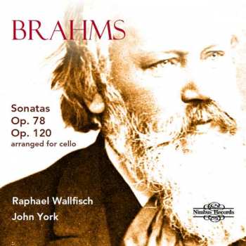 Album Johannes Brahms: Sonatas Op. 78 & 120 Arranged For Cello