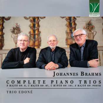 Album Johannes Brahms: Complete Piano Trios