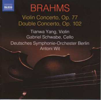 Album Johannes Brahms: Violin Concerto, Op. 77 / Double Concerto, Op. 122