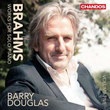 Album Johannes Brahms: Works For Solo Piano, Volume Five