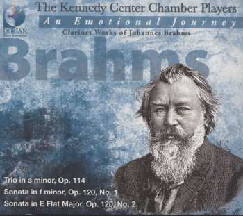 Album Johannes Brahms: An Emotional Journey (The Clarinet Works of Johannes Brahms)
