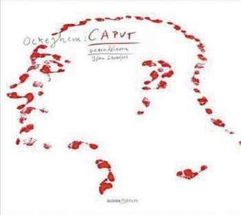 Album Johannes Ockeghem: Caput