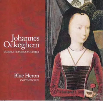 Johannes Ockeghem: Complete Songs Vol.1