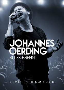 DVD Johannes Oerding: Alles Brennt (Live In Hamburg)
