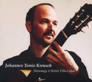 Album Johannes Tonio Kreusch: Hommage à Heitor Villa-Lobos