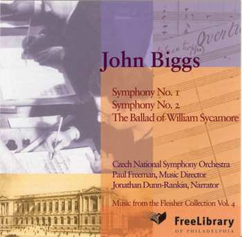 CD Czech National Symphony Orchestra: Music Of John Biggs: Symphonies 1 & 2, The Ballad Of William Sycamore