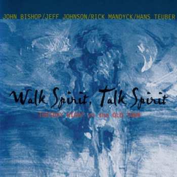 CD Hans Teuber: Walk Spirit, Talk Spirit - Tuesday Night At The Old Town