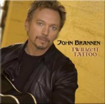 Album John Brannen: Twilight Tattoo