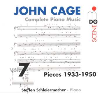 Album John Cage: Complete Piano Music Vol. 7 (Pieces 1933-1950)