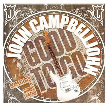 Album John Campbelljohn: Good To Go +bonus