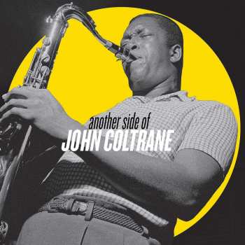 2LP John Coltrane: Another Side Of John Coltrane