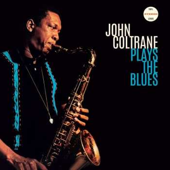 LP John Coltrane: John Coltrane Plays The Blues LTD