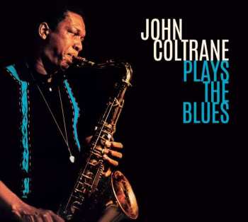 CD John Coltrane: Plays The Blues