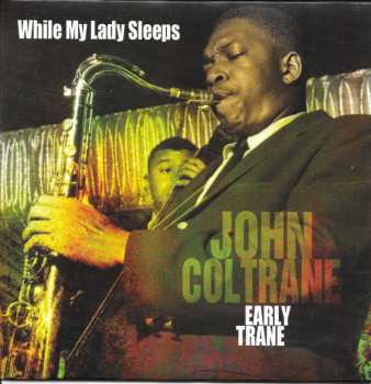 4CD/Dobozkészlet John Coltrane: Early Trane
