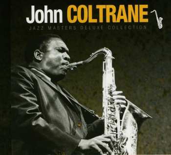 Album John Coltrane: Jazz Masters Deluxe Collection