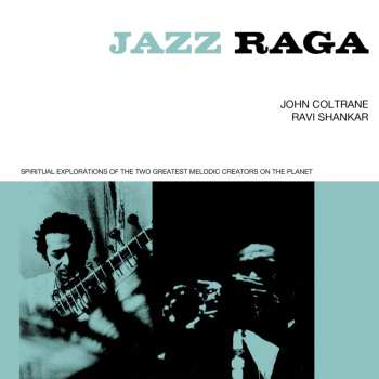 Album John Coltrane: Jazz Raga-spiritual Exploration