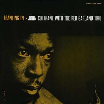 Album John Coltrane: John Coltrane With The Red Garland Trio
