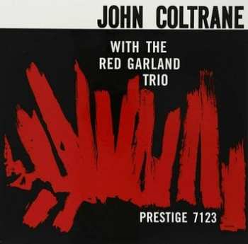 LP John Coltrane: John Coltrane With The Red Garland Trio LTD | NUM