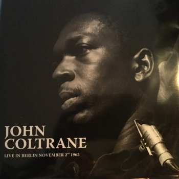 Album John Coltrane: Live in Berlin November 2nd 1963