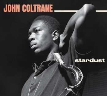 CD John Coltrane: Stardust