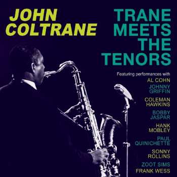 Album John Coltrane: Trane Meets The Tenors