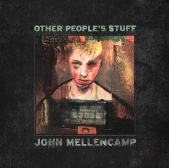 LP John Cougar Mellencamp: Other People’s Stuff 
