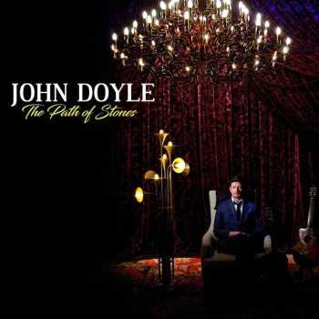 CD John Doyle: The Path Of Stones