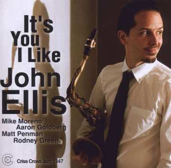 CD John Ellis: It's You I Like
